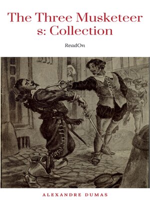 cover image of THE THREE MUSKETEERS--Complete Collection